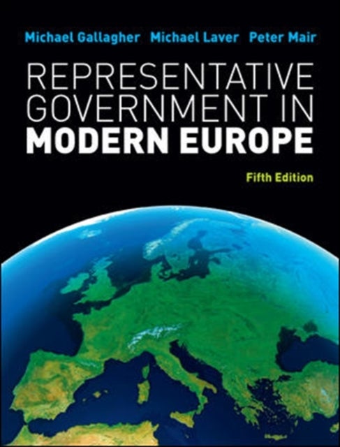 Bilde av Representative Government In Modern Europe Av Michael Gallagher, Michael Laver, Peter Mair