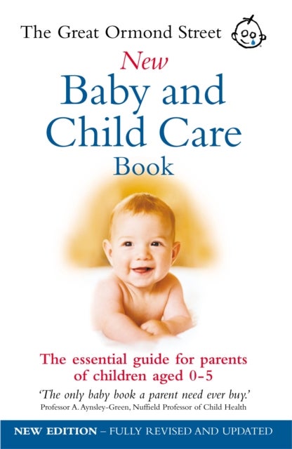 Bilde av The Great Ormond Street New Baby &amp; Child Care Book Av Maire Messenger, Tessa Hilton