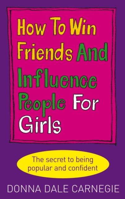 Bilde av How To Win Friends And Influence People For Girls Av Donna Dale Carnegie