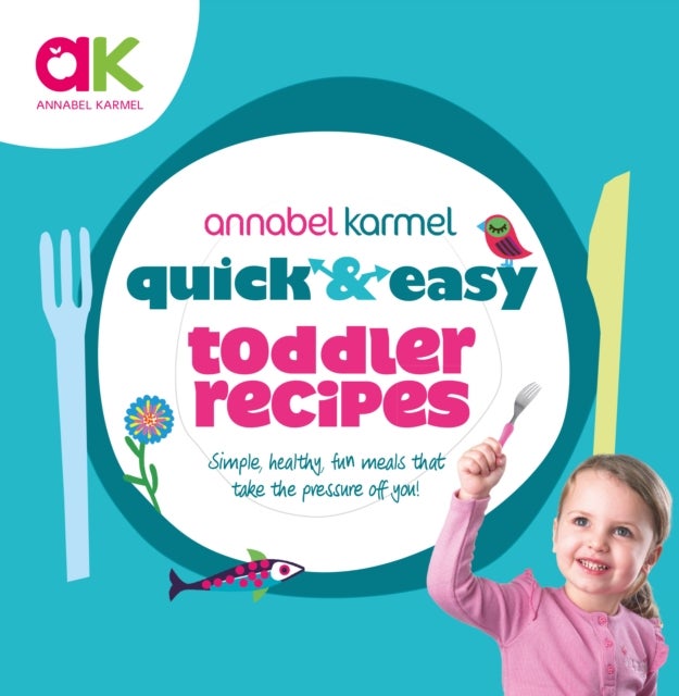 Bilde av Quick And Easy Toddler Recipes Av Annabel Karmel