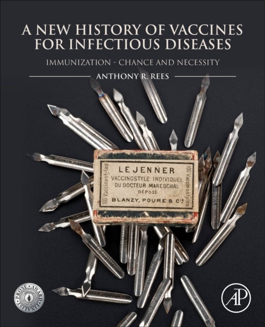 Bilde av A New History Of Vaccines For Infectious Diseases Av Anthony R. (founder Of Rees Consulting Ab Stockholm Sweden) Rees
