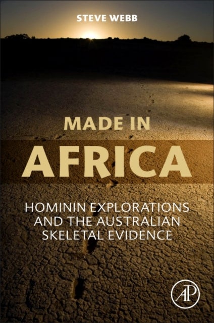 Bilde av Made In Africa Av Steve (professor Of Australian Studies Faculty Of Humanities And Social Sciences Bond University Australia) Webb
