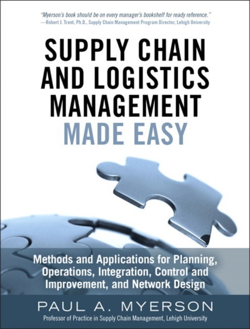 Bilde av Supply Chain And Logistics Management Made Easy Av Paul Myerson