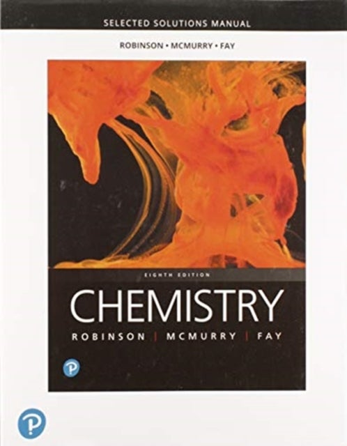 Bilde av Student Selected Solutions Manual For Chemistry Av Jill Robinson, John Mcmurry, Robert Fay