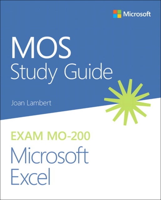Bilde av Mos Study Guide For Microsoft Excel Exam Mo-200 Av Joan Lambert