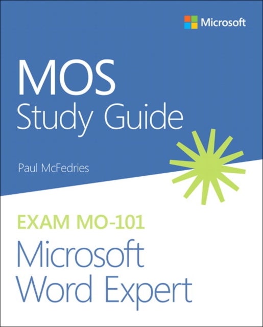 Bilde av Mos Study Guide For Microsoft Word Expert Exam Mo-101 Av Paul Mcfedries