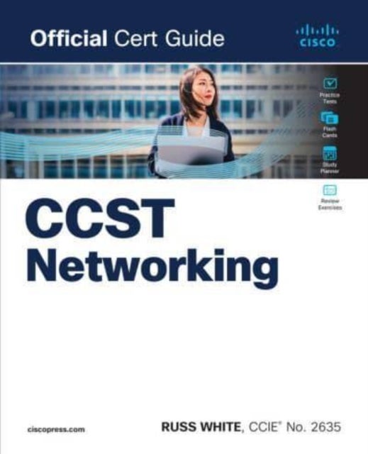 Bilde av Cisco Certified Support Technician Ccst Networking 100-150 Official Cert Guide Av Russ White