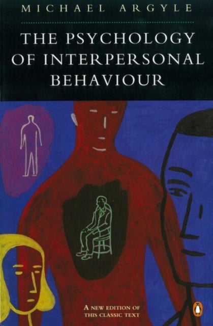 Bilde av The Psychology Of Interpersonal Behaviour Av Michael Argyle