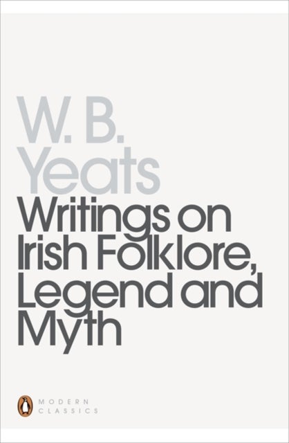Bilde av Writings On Irish Folklore, Legend And Myth Av William Yeats
