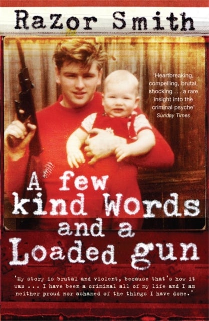 Bilde av A Few Kind Words And A Loaded Gun Av Noel &#039;razor&#039; Smith