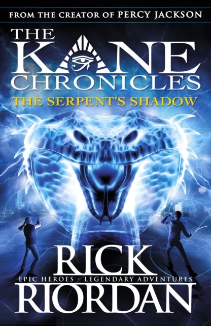 Bilde av The Serpent&#039;s Shadow (the Kane Chronicles Book 3) Av Rick Riordan