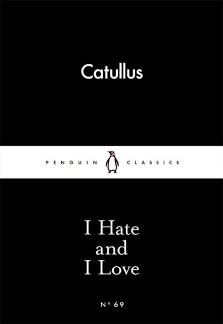 Bilde av I Hate And I Love Av Catullus