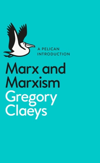 Bilde av Marx And Marxism Av Gregory Claeys
