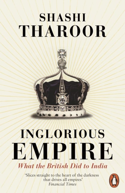 Bilde av Inglorious Empire Av Shashi Tharoor
