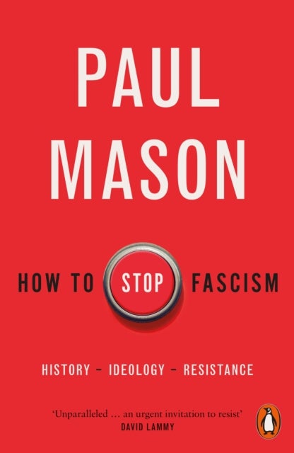 Bilde av How To Stop Fascism Av Paul Mason