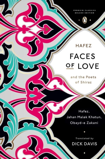 Bilde av Faces Of Love Av Hafez, Obayd-e Zakani, Jahan Malek Khatun
