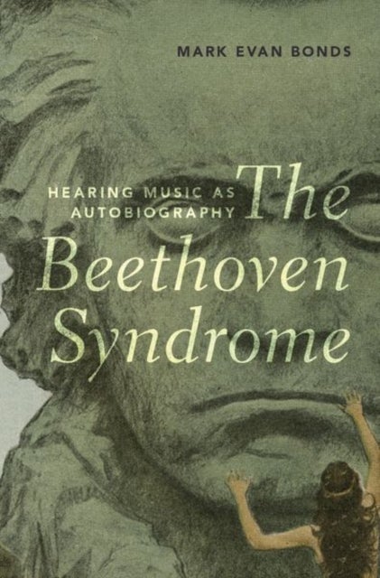 Bilde av The Beethoven Syndrome Av Mark Evan (cary C. Boshamer Distinguished Professor Of Music Cary C. Boshamer Distinguished Professor Of Music University Of