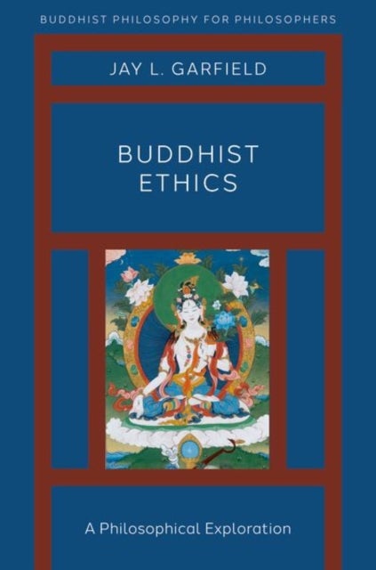 Bilde av Buddhist Ethics Av Jay L. (doris Silbert Professor In The Humanities Doris Silbert Professor In The Humanities Smith College And The Harvard Divinity