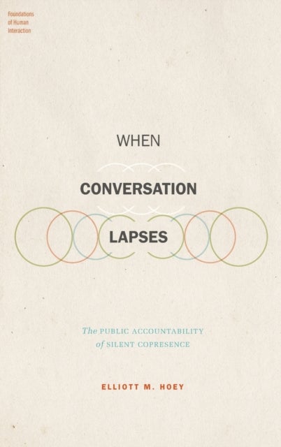 Bilde av When Conversation Lapses Av Elliott M. (post-doctoral Researcher Post-doctoral Researcher University Of Basel) Hoey
