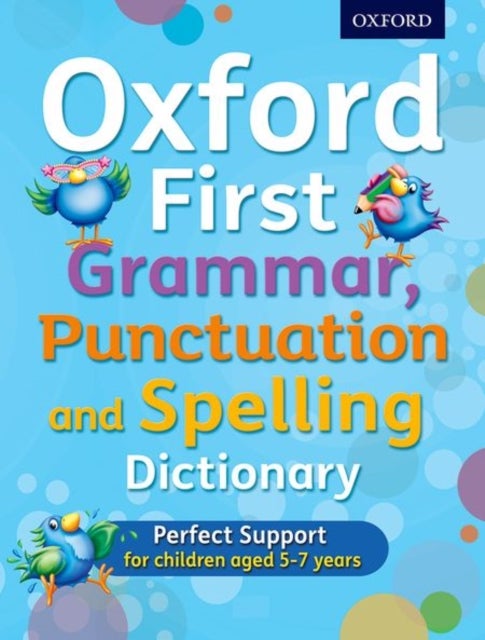 Bilde av Oxford First Grammar, Punctuation And Spelling Dictionary Av Richard Hudson, Jenny Roberts