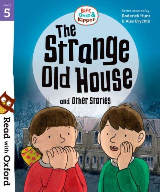 Bilde av Read With Oxford: Stage 5: Biff, Chip And Kipper: The Strange Old House And Other Stories Av Roderick Hunt, Paul Shipton