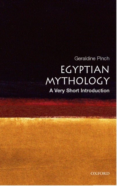 Bilde av Egyptian Myth: A Very Short Introduction Av Geraldine (oriental Institute Oxford University) Pinch