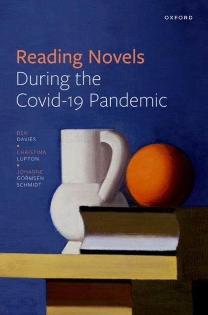 Bilde av Reading Novels During The Covid-19 Pandemic Av Ben (senior Lecturer In English Literature Davies