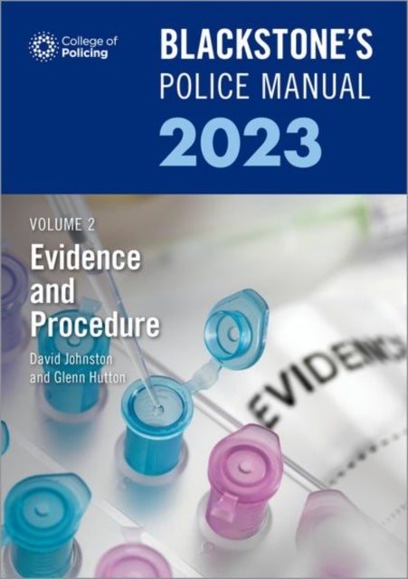Bilde av Blackstone&#039;s Police Manuals Volume 2: Evidence And Procedure 2023 Av Glenn (private Assessment And Examination Consultant) Hutton, Dave (barriste