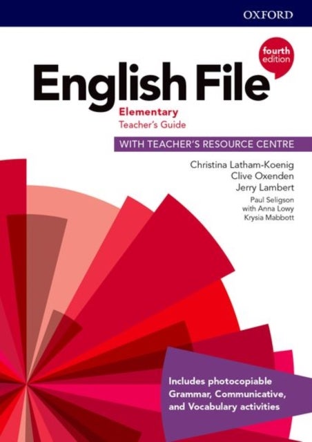 Bilde av English File: Elementary: Teacher&#039;s Guide With Teacher&#039;s Resource Centre Av Christina Latham-koenig, Clive Oxenden, Jerry Lambert