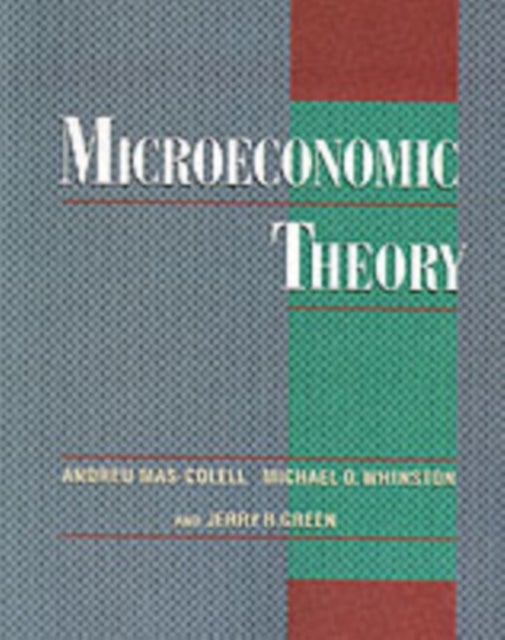 Bilde av Microeconomic Theory Av Andreu (louis-berkman Professor Of Economics) Mas-colell, Michael D. (professor Of Economics) Whinston, Jerry R. (john Leveret