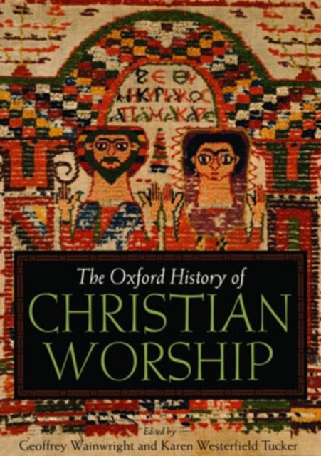 Bilde av The Oxford History Of Christian Worship