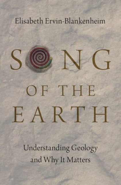 Bilde av Song Of The Earth Av Elisabeth (professional Geologi Ervin-blankenheim