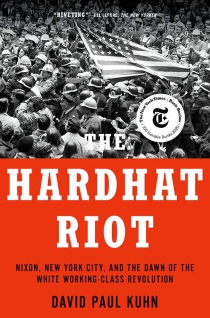 Bilde av The Hardhat Riot Av David Paul (journalist) Kuhn