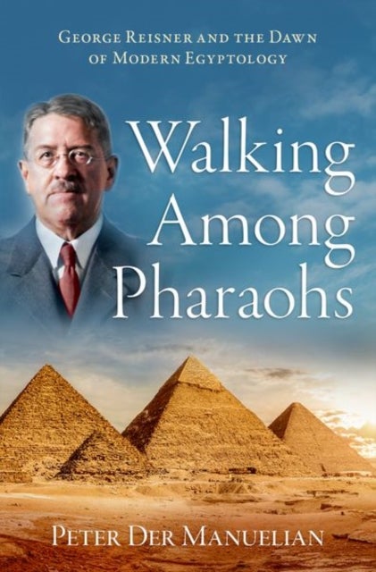 Bilde av Walking Among Pharaohs Av Peter (barbara Bell Professor Of Egyptology Barbara Bell Professor Of Egyptology Harvard University) Der Manuelian