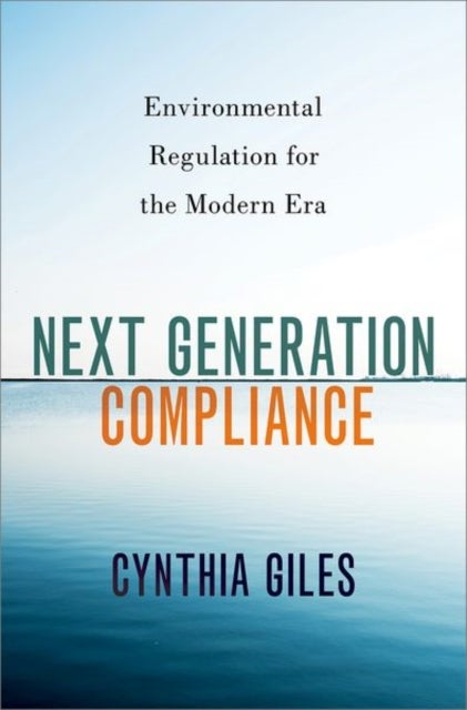 Bilde av Next Generation Compliance Av Cynthia (guest Fellow Guest Fellow Harvard Law School) Giles