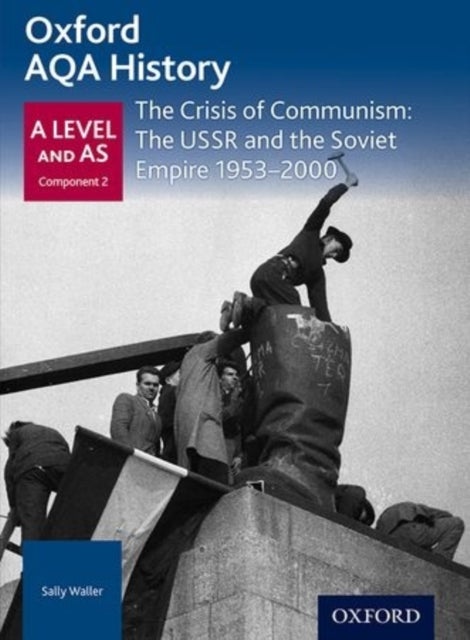 Bilde av Oxford Aqa History For A Level: The Crisis Of Communism: The Ussr And The Soviet Empire 1953-2000 Av Rob Bircher