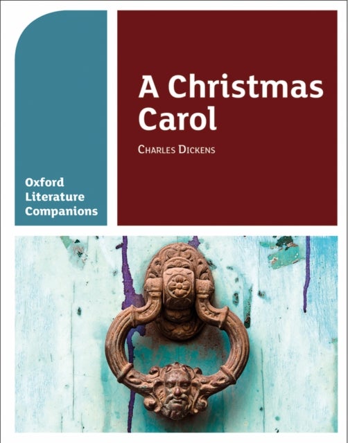 Bilde av Oxford Literature Companions: A Christmas Carol Av Carmel Waldron, Peter Buckroyd