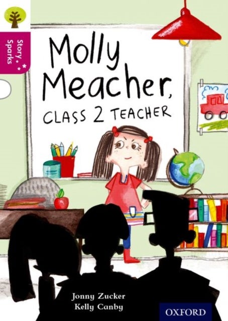 Bilde av Oxford Reading Tree Story Sparks: Oxford Level 10: Molly Meacher, Class 2 Teacher Av Jonny Zucker