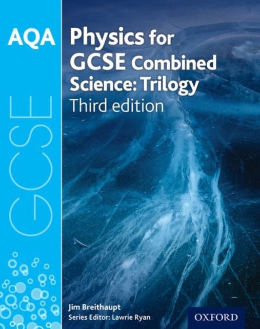Bilde av Aqa Gcse Physics For Combined Science (trilogy) Student Book Av Jim Breithaupt