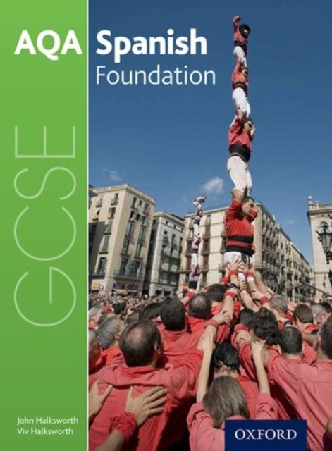 Bilde av Aqa Gcse Spanish: Foundation Student Book Av John Halksworth, Vivien Halksworth, Richard Martin
