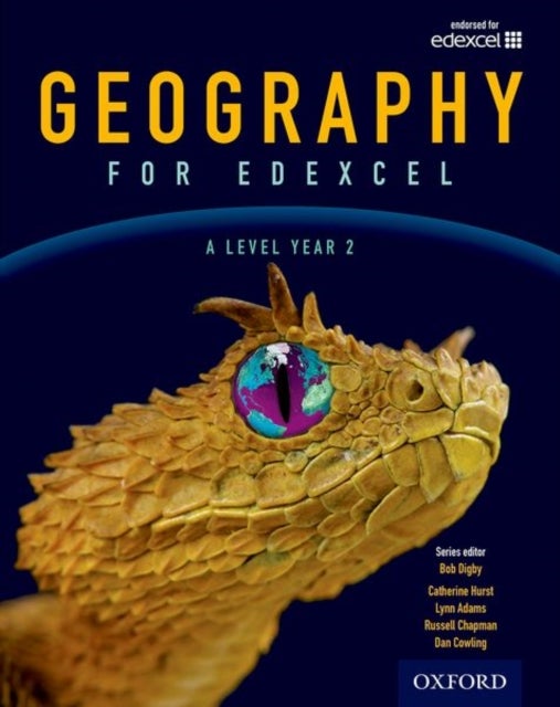Bilde av Geography For Edexcel A Level Year 2 Student Book Av Bob Digby, Russell Chapman, Dan Cowling, Simon Sampson