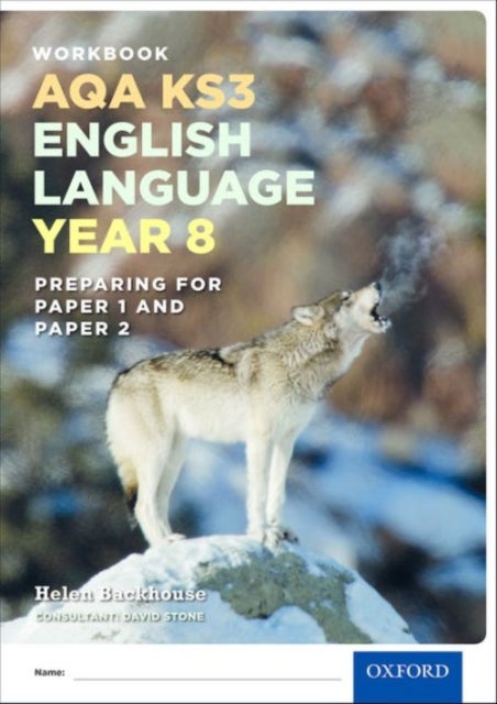Bilde av Aqa Ks3 English Language: Key Stage 3: Year 8 Test Workbook Av Helen Backhouse, David Stone