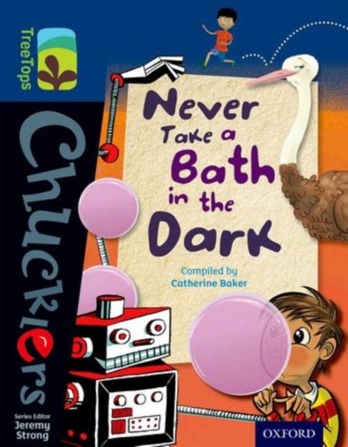 Bilde av Oxford Reading Tree Treetops Chucklers: Level 14: Never Take A Bath In The Dark Av Catherine Baker