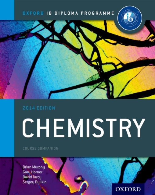 Bilde av Oxford Ib Diploma Programme: Chemistry Course Companion Av Brian Murphy, Gary Horner, David Tarcy, Sergey Bylikin