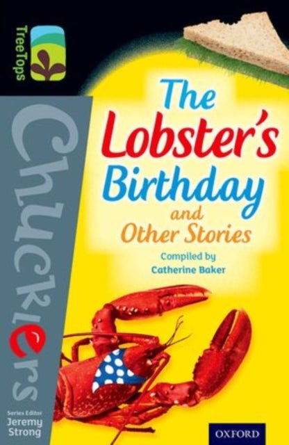 Bilde av Oxford Reading Tree Treetops Chucklers: Level 20: The Lobster&#039;s Birthday And Other Stories Av Catherine Baker, Morris Gleitzman, Russell Hoban, R