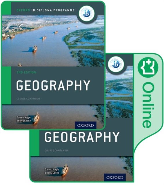Bilde av Oxford Ib Diploma Programme: Geography Print And Enhanced Online Course Book Pack Av Garrett Nagle, Briony Cooke