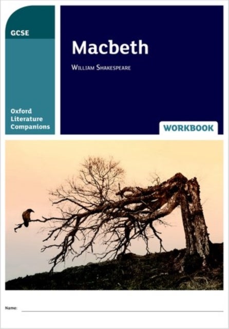 Bilde av Oxford Literature Companions: Macbeth Workbook Av Ken Haworth, Peter Buckroyd
