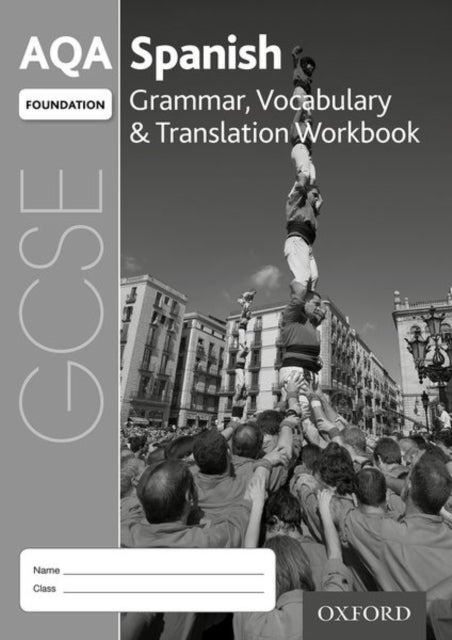 Bilde av Aqa Gcse Spanish Foundation Grammar, Vocabulary &amp; Translation Workbook (pack Of 8) Av Samantha Broom