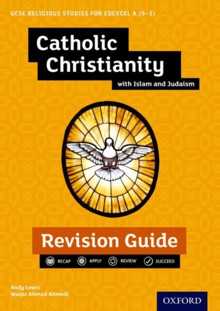 Bilde av Edexcel Gcse Religious Studies A (9-1): Catholic Christianity With Islam And Judaism Revision Guide Av Andy Lewis, Waqar Ahmedi