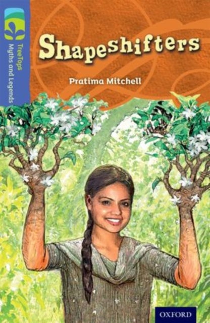 Bilde av Oxford Reading Tree Treetops Myths And Legends: Level 17: Shapeshifters Av Pratima Mitchell